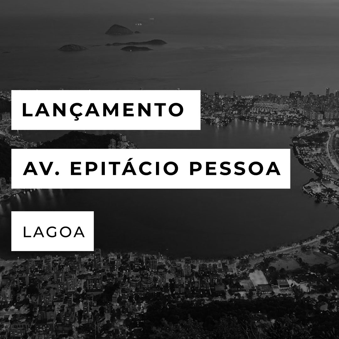 Lançamento Gafisa Av. Epitácio Pessoa Lagoa RJ Lançamento Gafisa Av. Epitácio Pessoa Lagoa RJ